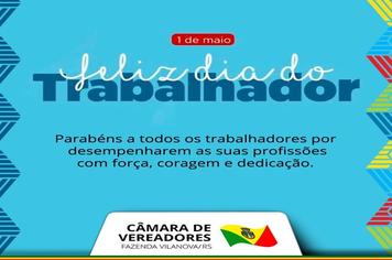DIA DO TRABALHADOR - 01 DE MAIO