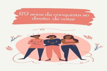 89 ANOS DA CONQUISTA PELO VOTO FEMININO