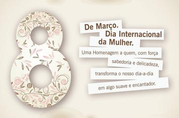 Feliz Dia Internacional das Mulheres!