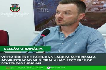 Vereadores de Fazenda Vilanova autorizam a Administração municipal a não recorrer de sentenças judiciais