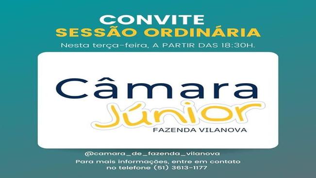 Hoje é dia de sessão ordinária da Câmara Júnior de Fazenda Vilanova