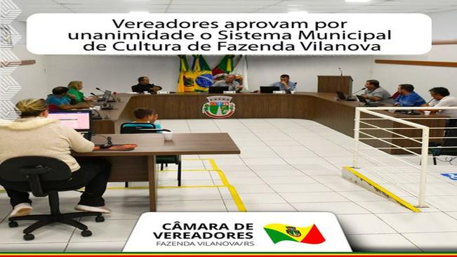 Vereadores aprovam o Sistema Municipal de Cultura de Fazenda Vilanova
